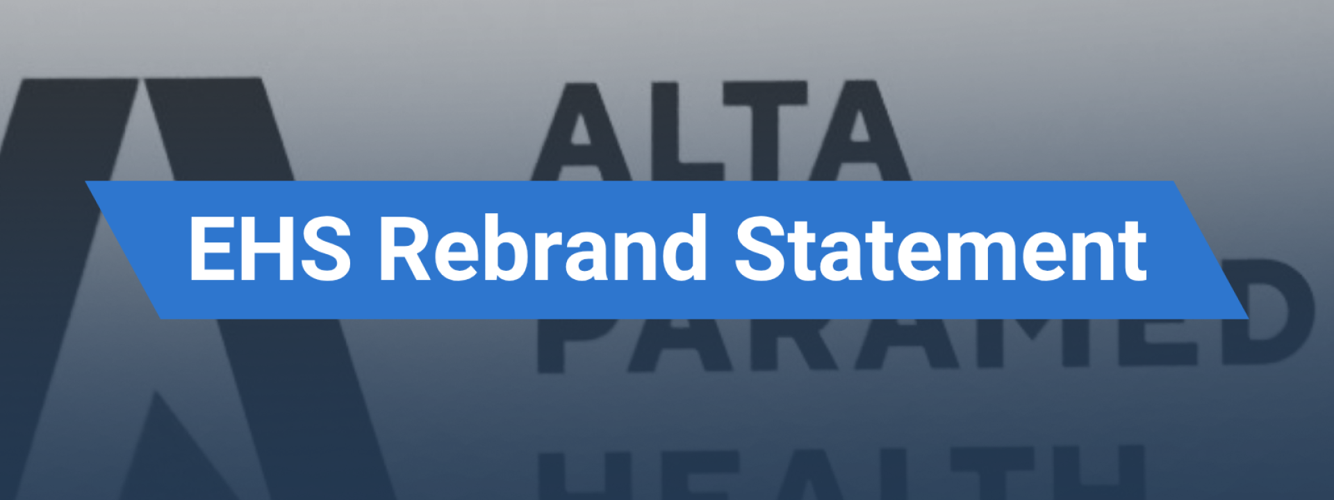 EHS Rebrand Statement